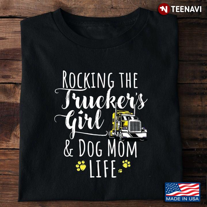 Rocking The Trucker's Girl And Dog Mom Life For Mother's Day