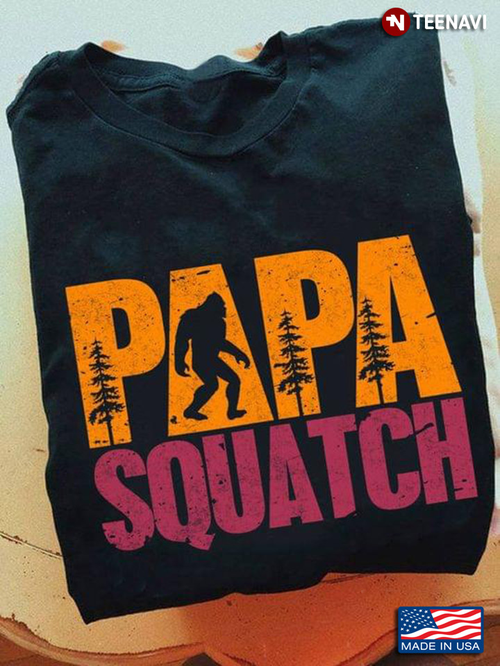 Papa Squatch For Father's Day