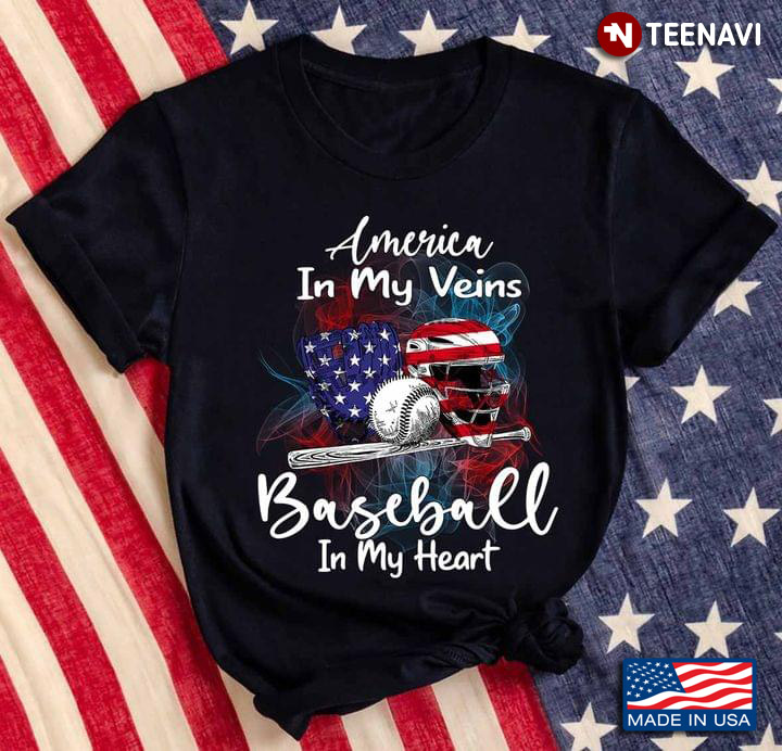 America In My Veins Baseball In My Heart For Sport Lover