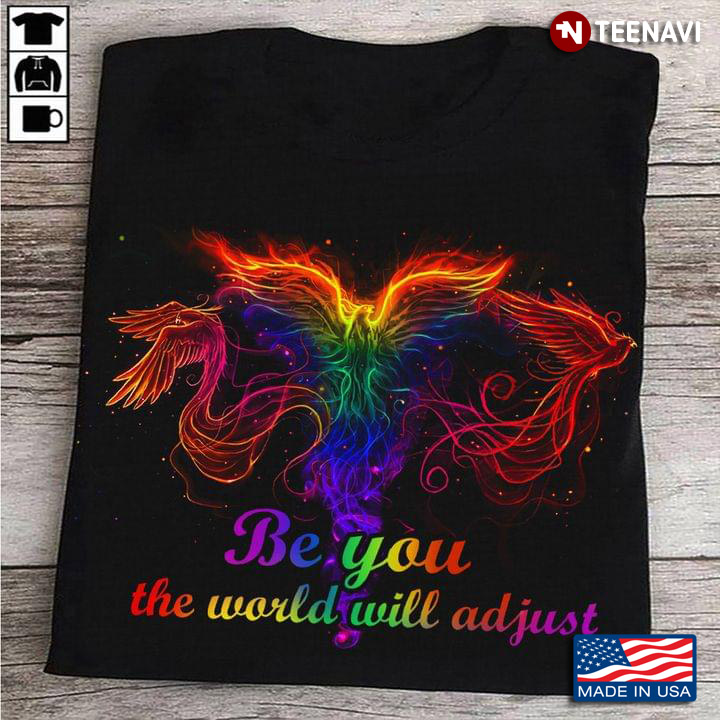 LGBT Birds Be You The World Will Adjust