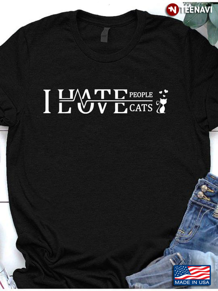 I Hate People I Love Cats For Cat Lover