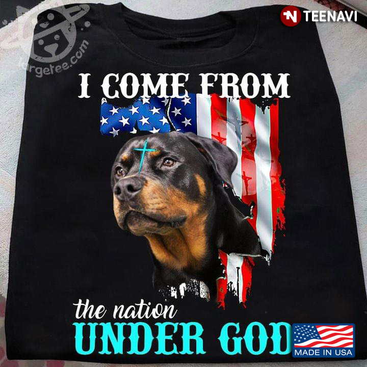 Rottweiler I Come From One Nation Under God American Flag For Dog Lover