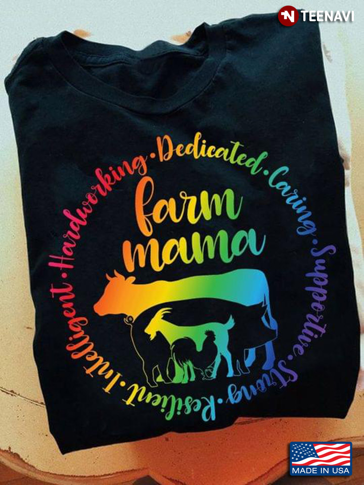 Farm Mama Dedicated Caring Supportive Strong Resilient Intelligent Hardworking For Mother's Day