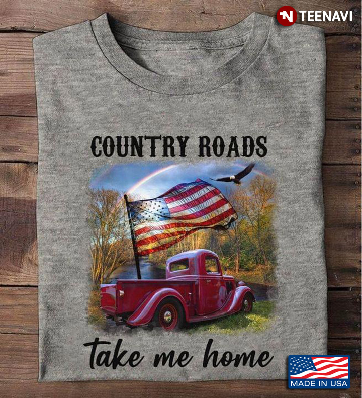 Country Roads Take Me Home Eagle Red Car With USA Flag Happy Independence Day For 4th Of July