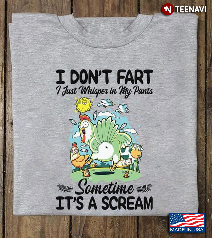 Chicken And Cow I Don't Fart I Just Whisper In My Pants Sometime It's A Scream For Farm Animal Lover