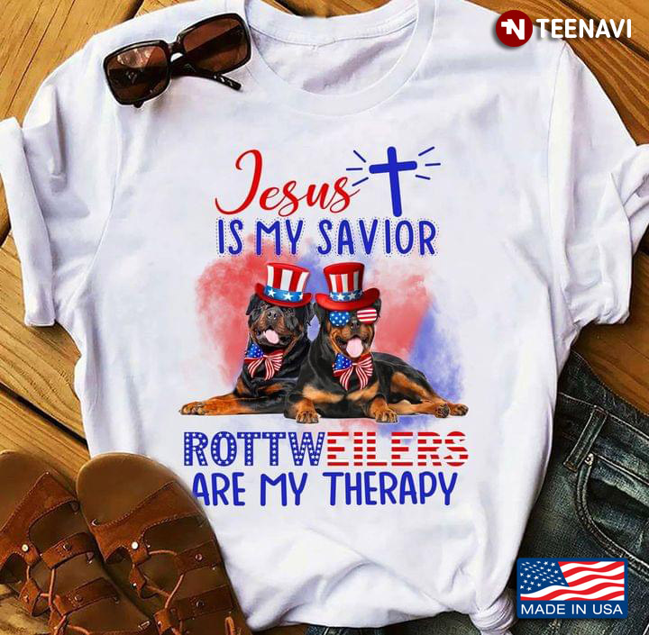 Jesus Is My Savior Rottweilers Are My Therapy American Flag Happy Independence Day For 4th Of July