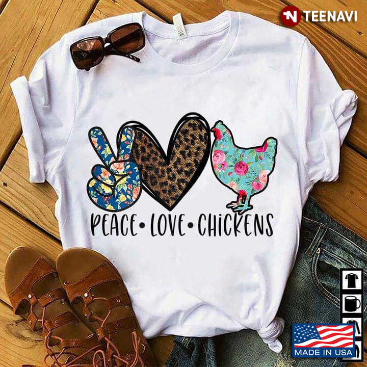 Peace Love Chickens Leopard For Animal Lover