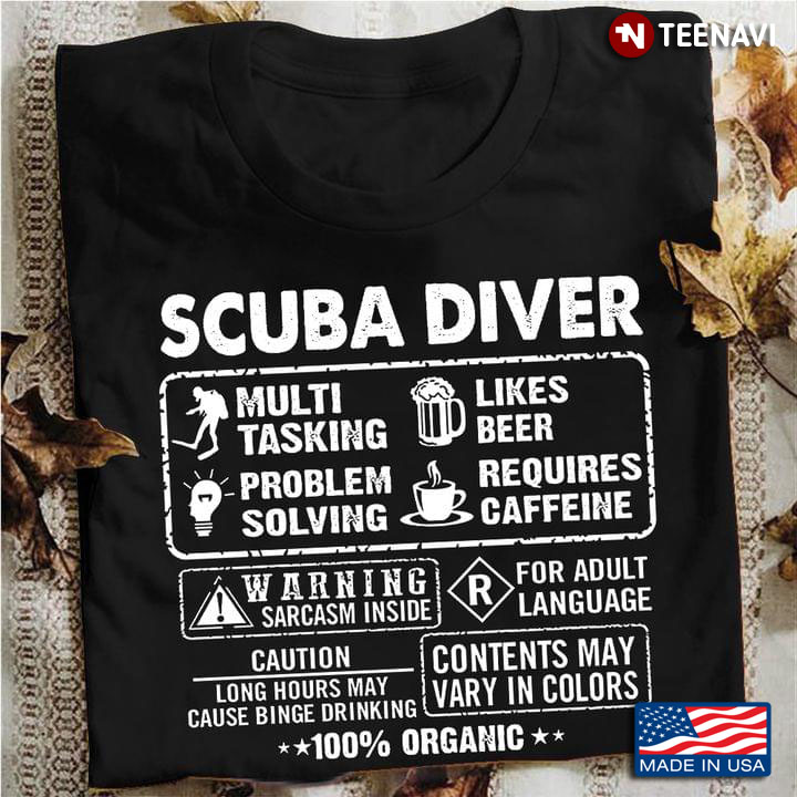 Scuba Diver Multi Tasking Likes Beer Problem Solving Requires Caffeine
