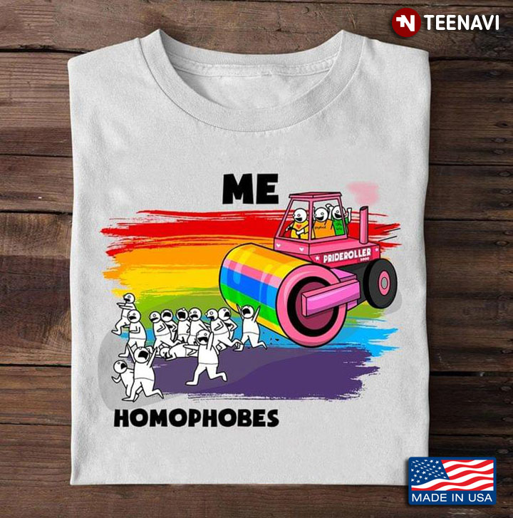 LGBT Me Homophobes Prideroller
