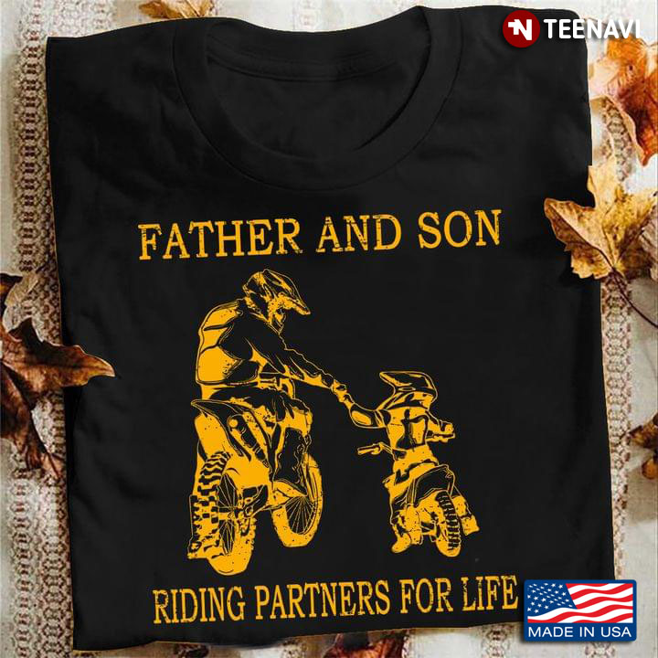 Father And Son Riding Partners For Life For Father's Day