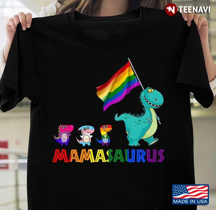 LGBT Mamasaurus For Saurus Lover