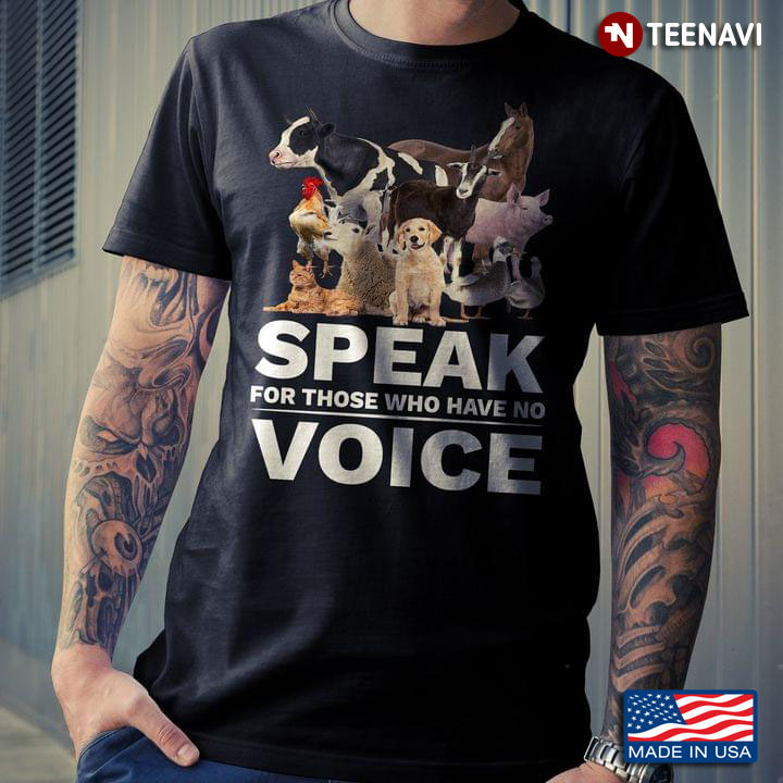 Speak For Those Who Have No Voice For Animal Lover
