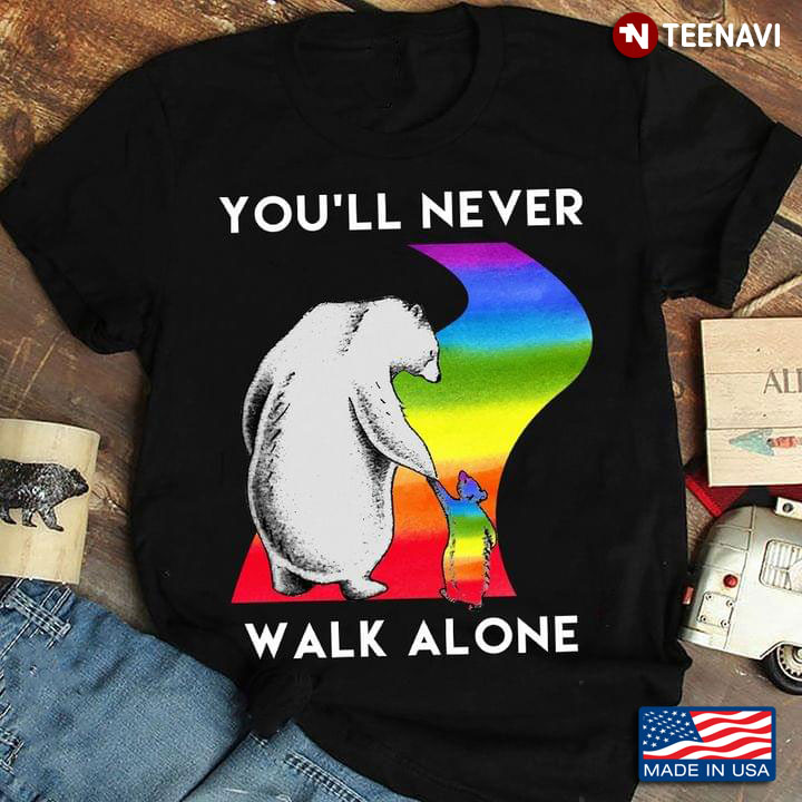 LGBT Bear You'll Never Walk Alone