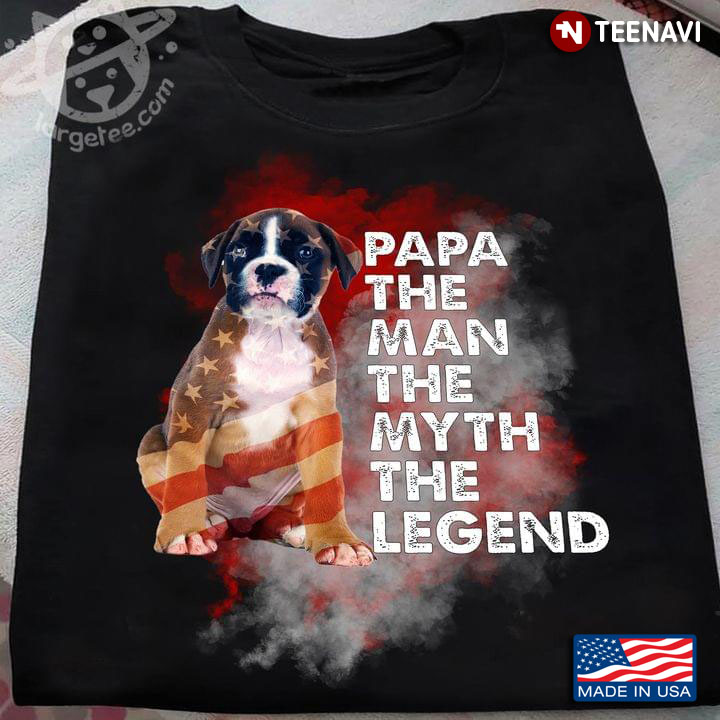 Papa The Man The Myth The Legend With American Staffordshire Terrier
