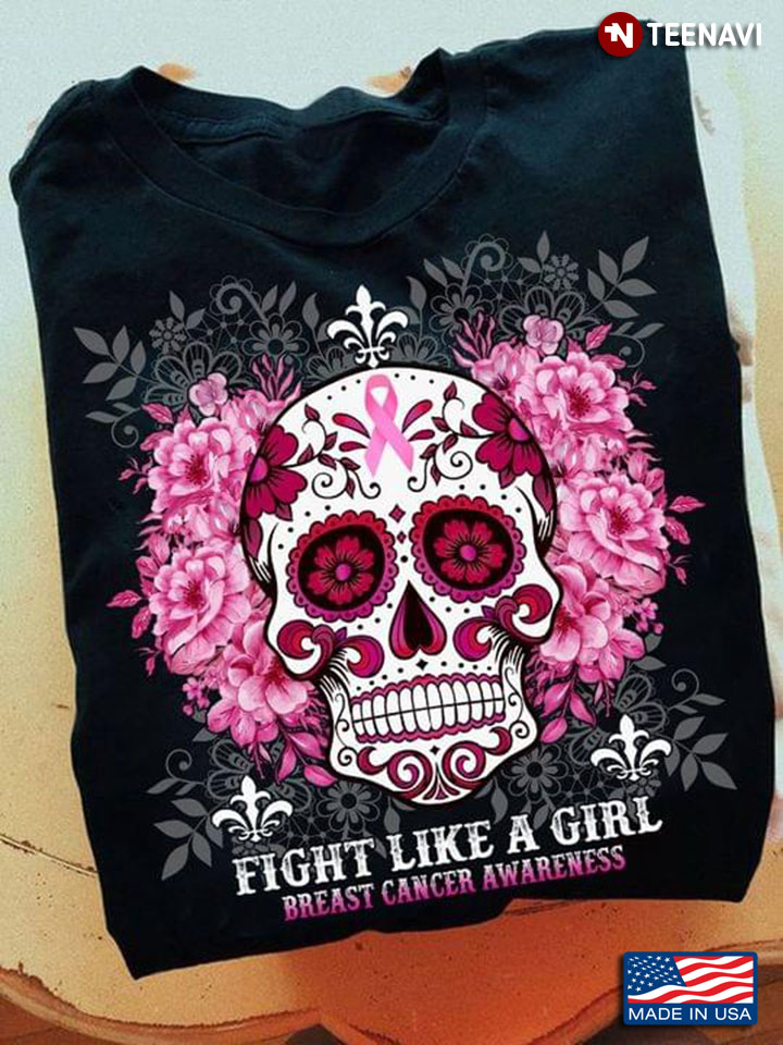 Fight Like A Girl Breast Cancer Awareness Floral Skull