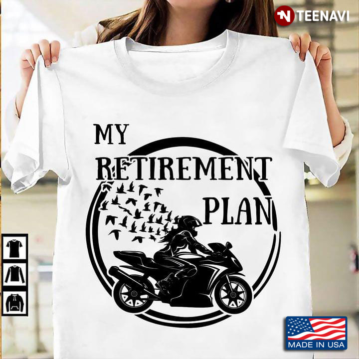 My Retirement Plan Motocycle