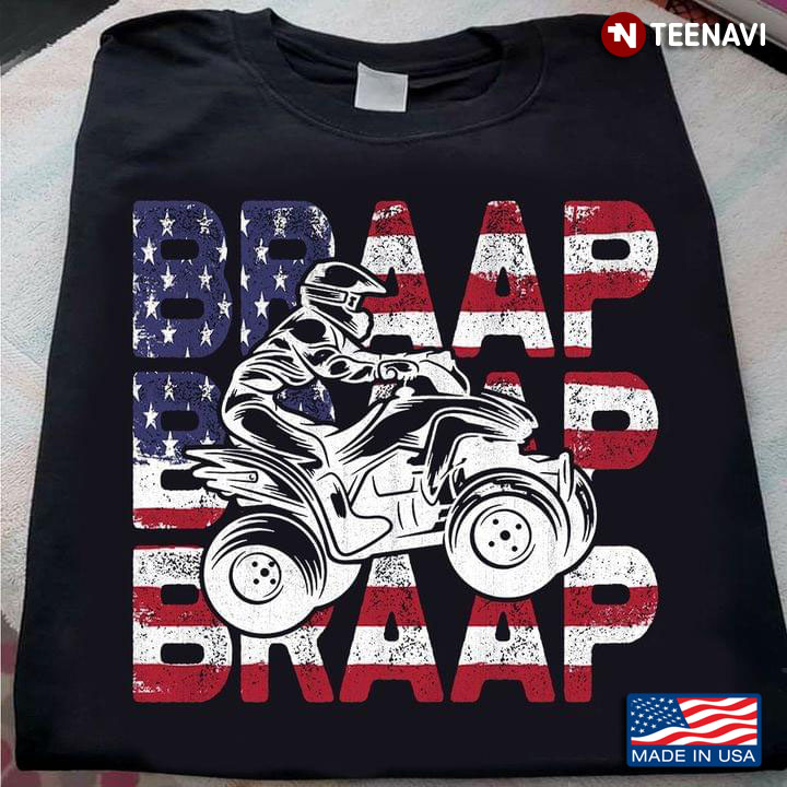 American Flag Braap Braap Braap Quad Bike
