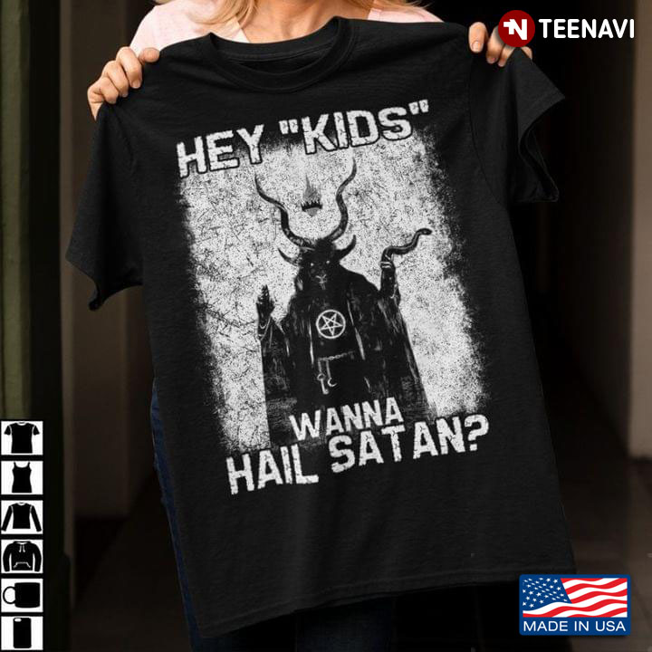 Hey Kids Wanna Hail Satan
