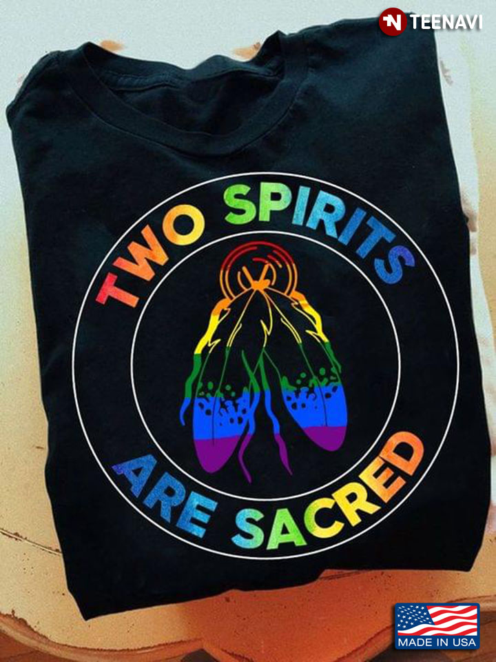 LGBT Pride Feathers Two Spirits Are Sacred
