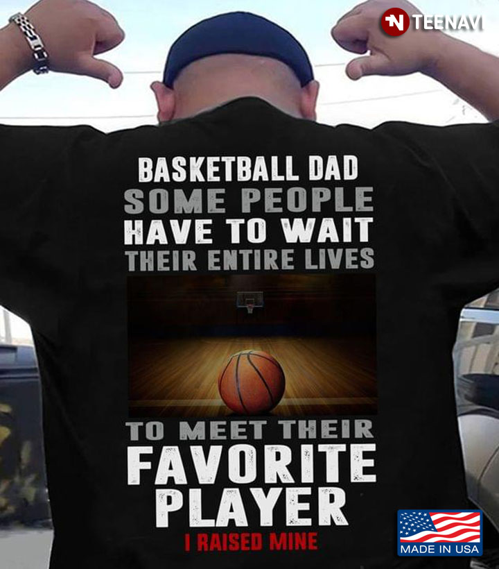 Baseketball Dad Some People Have To Wait Their Entire Lives To Meet Their Favorite Player