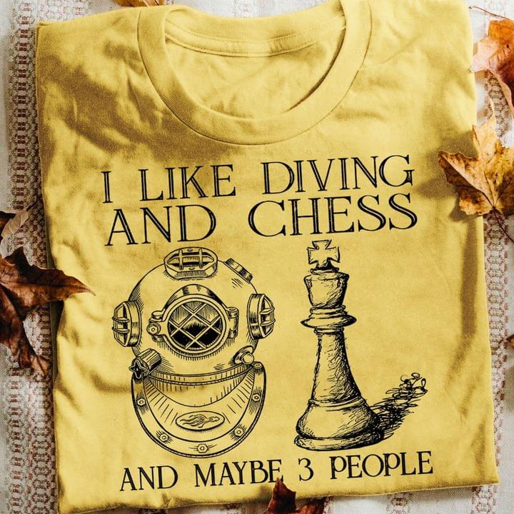 Yellow I Like Diving And Chess And Maybe 3 People