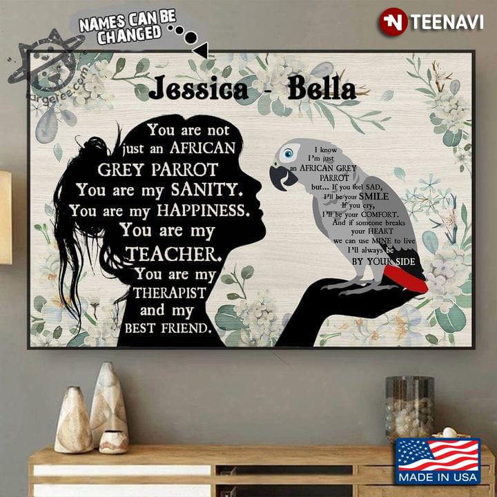Vintage Customized Name Floral Theme Girl & African Grey Parrot Silhouette You Are Not Just An African Grey Parrot