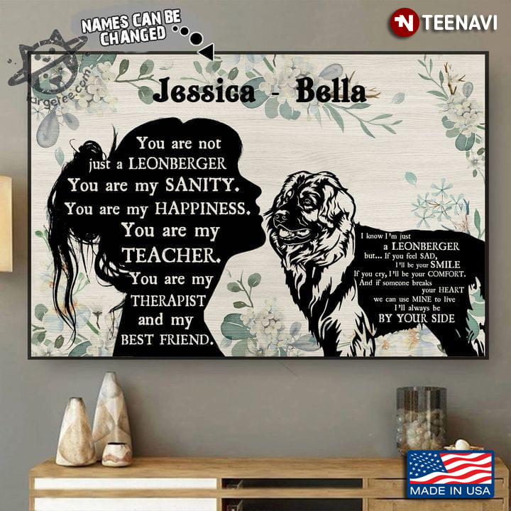 Vintage Floral Theme Customized Name Girl & Leonberger Silhouette You Are Not Just A Leonberger