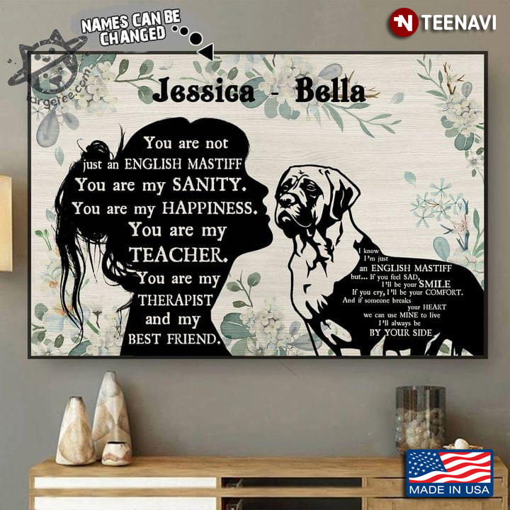 Vintage Floral Theme Customized Name Girl & English Mastiff Silhouette You Are Not Just An English Mastiff