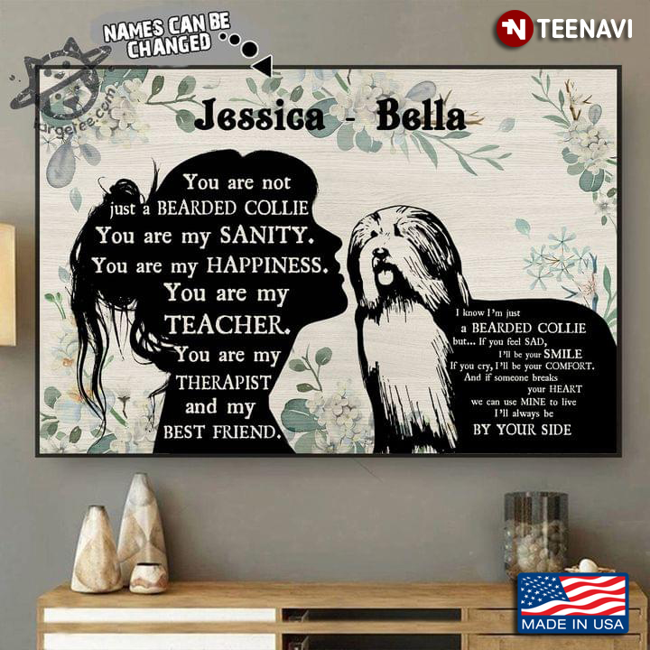Vintage Floral Theme Customized Name Girl & Bearded Collie Silhouette You Are Not Just A Bearded Collie