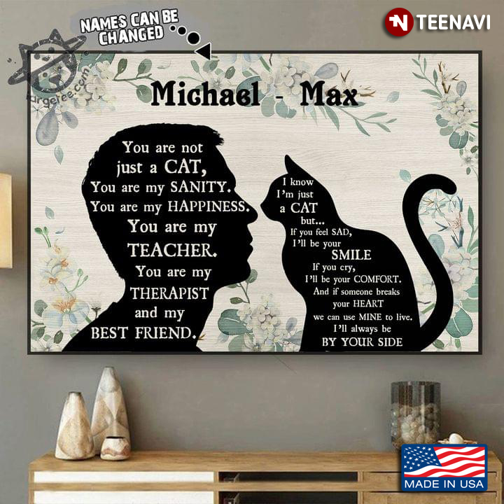 Vintage Floral Theme Customized Name Boy & Cat Silhouette You Are Not Just A Cat
