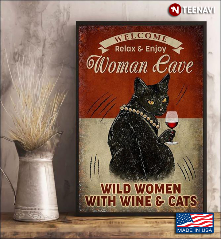 Vintage Red Theme Black Cat & Red Wine Welcome Relax & Enjoy Woman Cave Wild Women With Wine & Cats