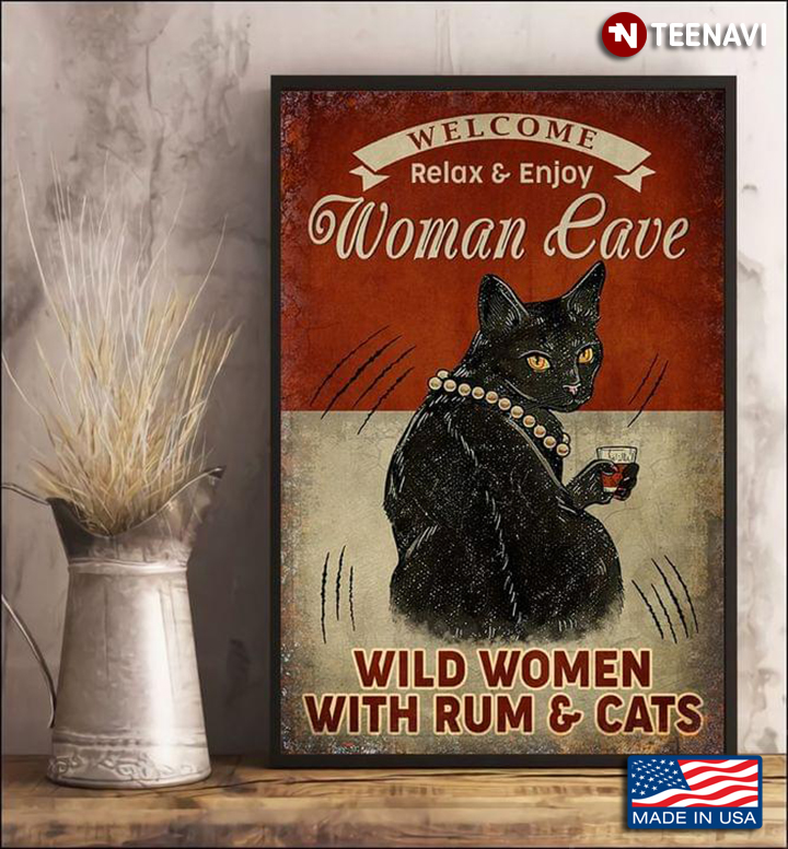 Vintage Black Cat & Rum Welcome Relax & Enjoy Woman Cave Wild Women With Rum & Cats