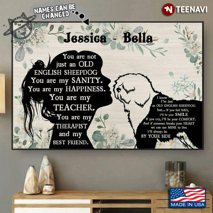 Vintage Floral Theme Customized Name Girl & Old English Sheepdog Silhouette You Are Not Just An Old English Sheepdog