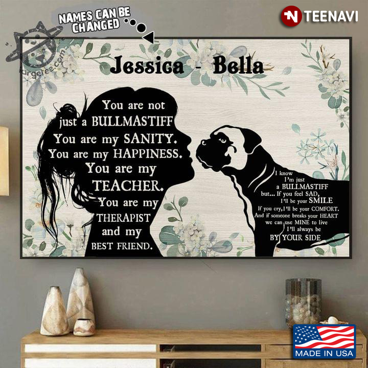 Vintage Floral Theme Customized Name Girl & Bullmastiff Silhouette You Are Not Just A Bullmastiff