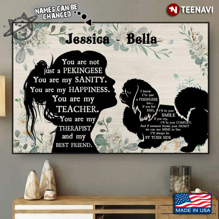 Vintage Floral Theme Customized Name Girl & Pekingese Silhouette You Are Not Just A Pekingese