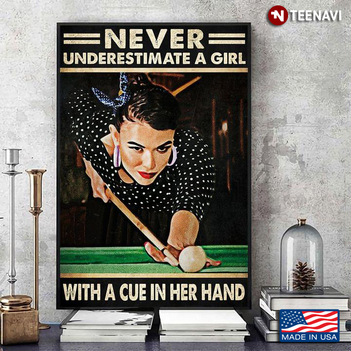 Vintage Female Pool Player Never Underestimate A Girl With A Cue In Her Hand