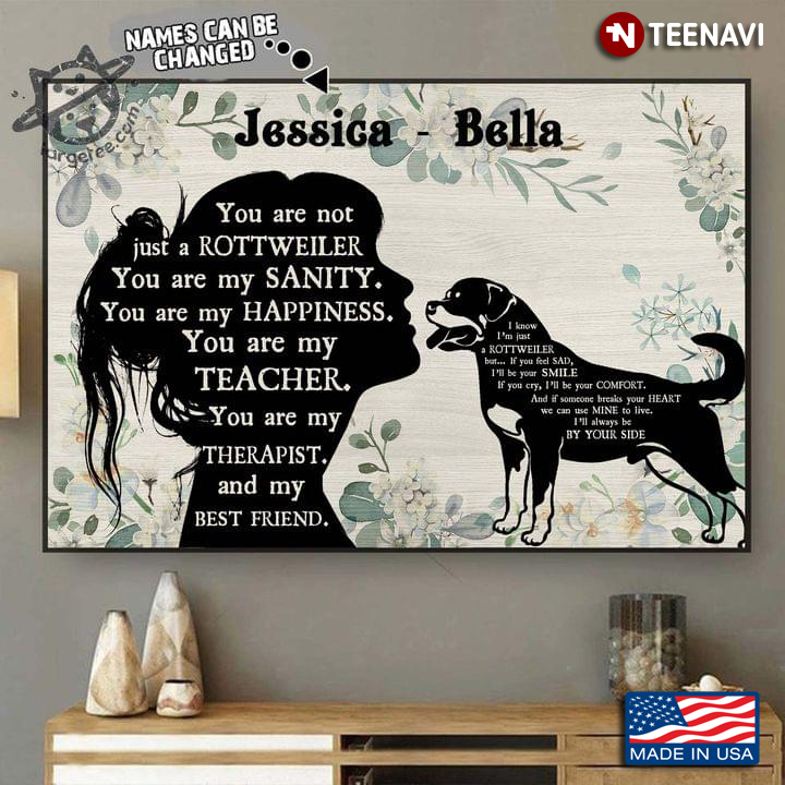 Vintage Floral Theme Customized Name Girl & Rottweiler Silhouette You Are Not Just A Rottweiler