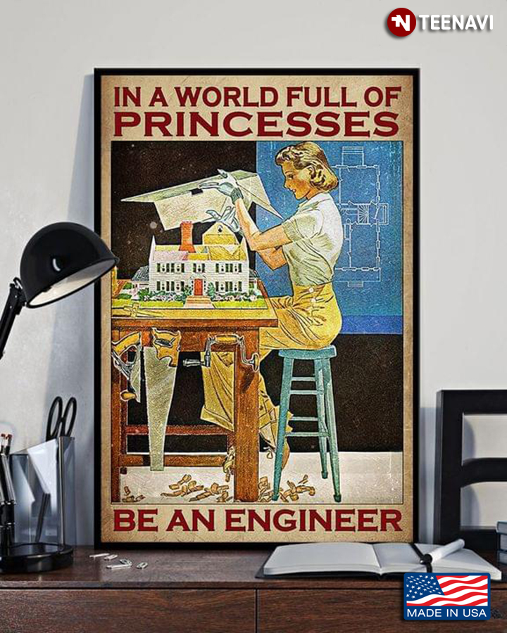 Vintage Girl In A World Full Of Princesses Be An Engineer