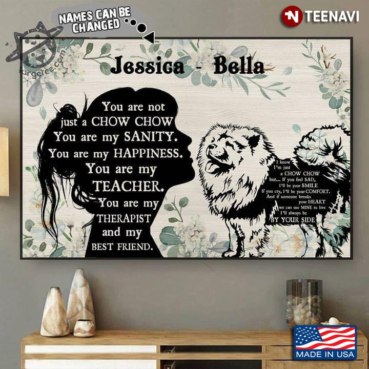 Vintage Floral Theme Customized Name Girl & Chow Chow Silhouette You Are Not Just A Chow Chow