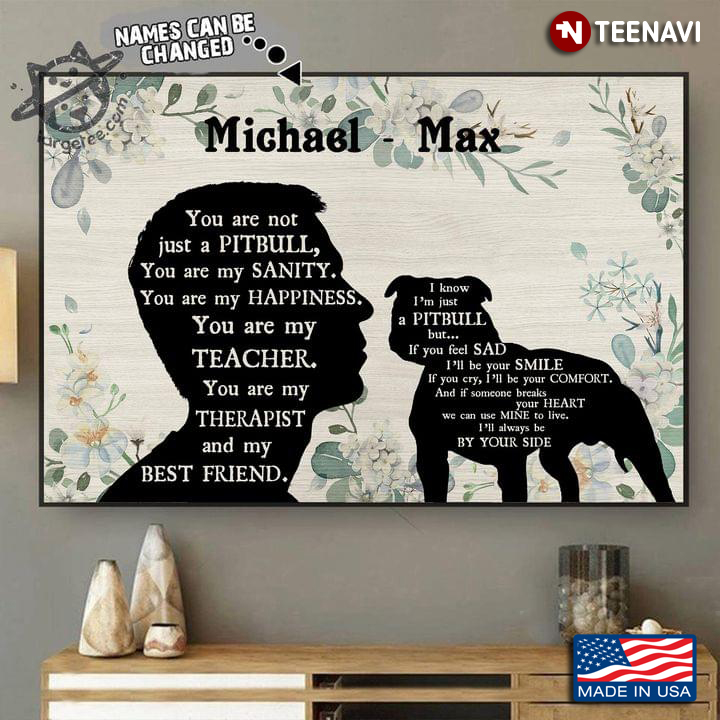 Vintage Floral Theme Customized Name Boy & Pitbull Silhouette You Are Not Just A Pitbull