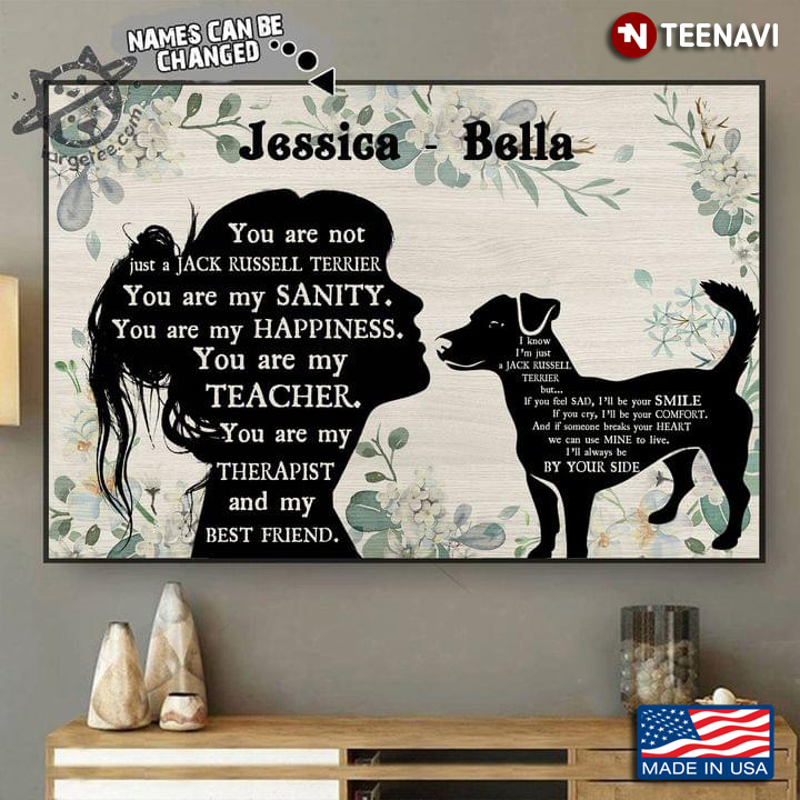 Vintage Floral Theme Customized Name Girl & Jack Russell Terrier Silhouette You Are Not Just A Jack Russell Terrier