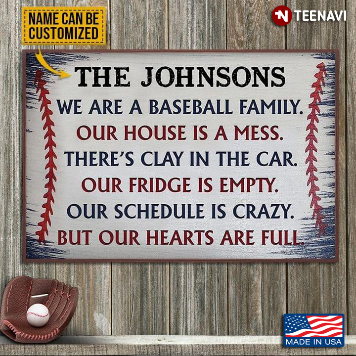 Vintage Baseball Customized Name We Are A Baseball Family Our Home Is A Mess There's Clay In The Car