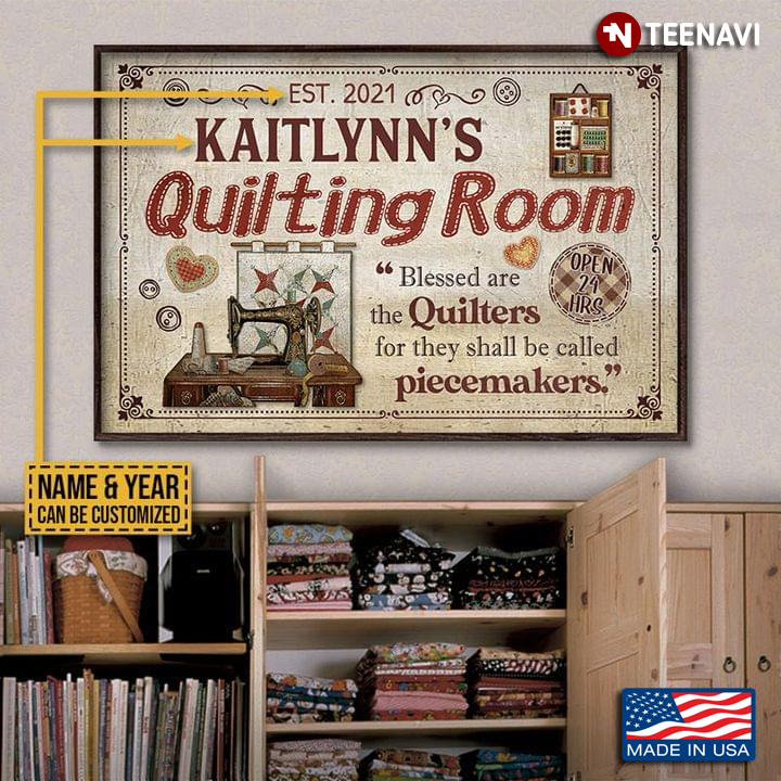 Vintage Customized Name & Year Quilting Room “Blessed Are The Quilters For They Shall Be Called Piecemakers”