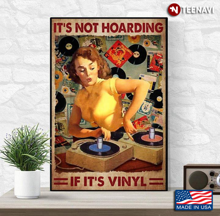 Vintage Girl It’s Not Hoarding If It’s Vinyl