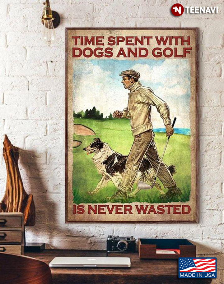 Vintage Golfer With DogTime Spent With Dogs And Golf Is Never Wasted
