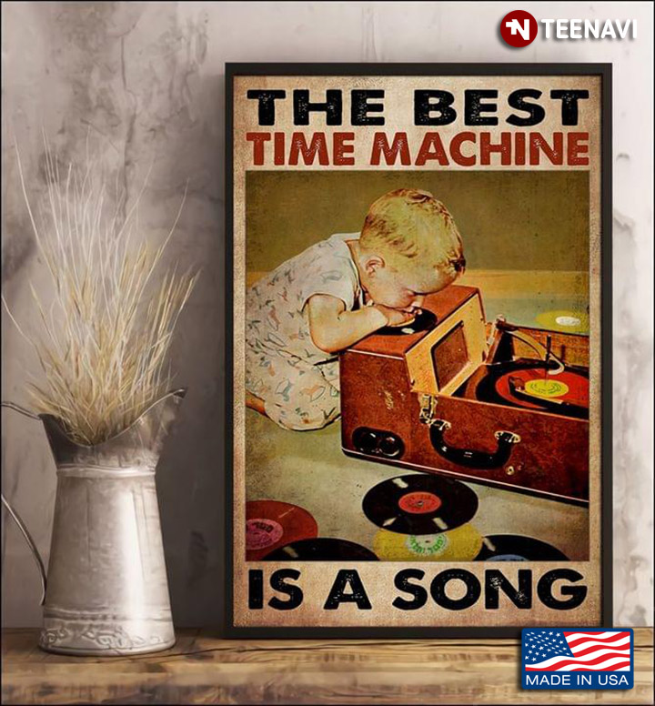 Vintage Little Baby The Best Time Machine Is A Song