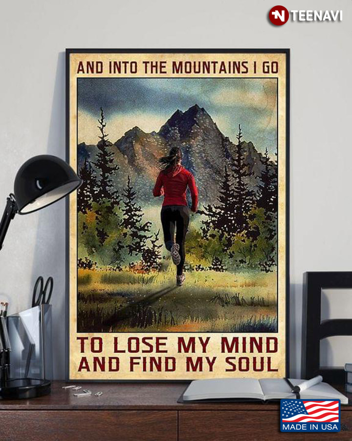 Vintage Female Runner And Into The Mountains I Go To Lose My Mind And Find My Soul
