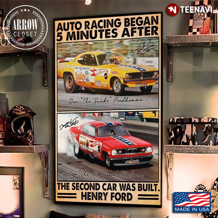 Henry Ford Quote "Auto Racing Began 5 Minutes After The Second Car Was Built" With Don "The Snake" Prudhomme & Tom "The Mongoose" McEwen Autographs