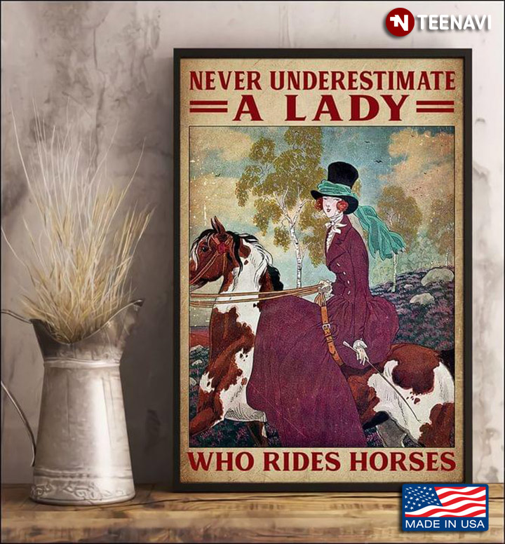 Vintage Girl Riding Brown & White Horse Never Underestimate A Lady Who Rides Horses