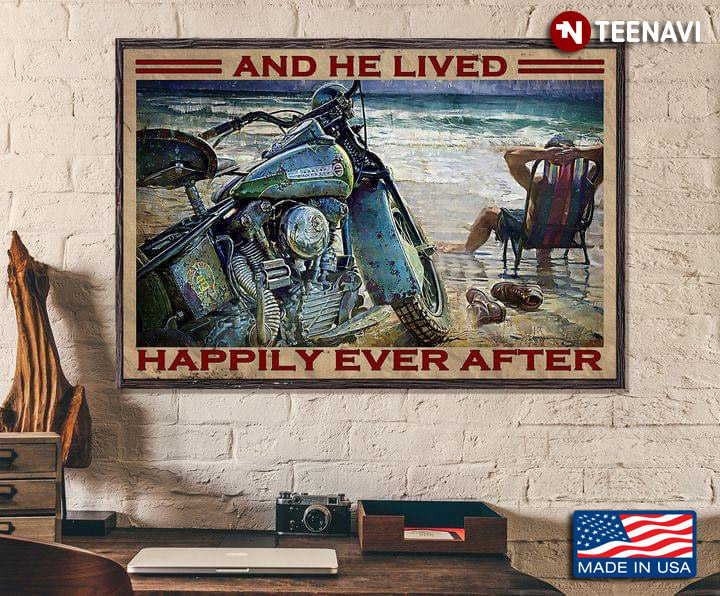 Vintage Biker Sitting On Beach Chair And He Lived Happily Ever After